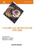 Valori ale romanilor (1993 - 2006)