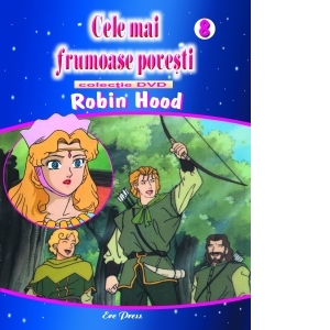 Cele mai frumoase povesti DVD nr. 8 - Robin Hood
