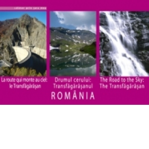 Romania. Drumul cerului: Transfagarasanul (romana, engleza, franceza)