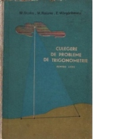 Culegere de probleme de trigonometrie - Pentru licee