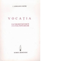 Vocatia - Factor hotarator in cultura popoarelor