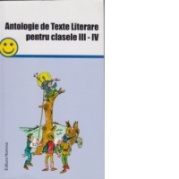 Antologie de texte literare pentru clasele III-IV