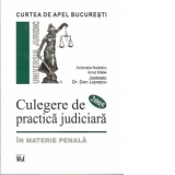 CURTEA DE APEL BUCURESTI - CULEGERE DE PRACTICA JUDICIARA 2005 - IN MATERIE PENALA