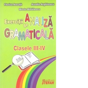 Exercitii de analiza gramaticala (clasele III-IV)