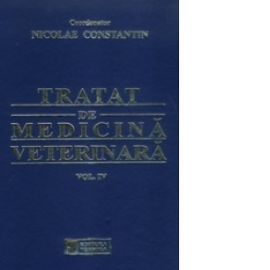 Tratat de medicina veterinara (volumul 4)