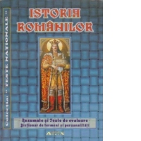 Istoria Romanilor - Testare nationala. Culegere de teste (clasa a VIII-a)