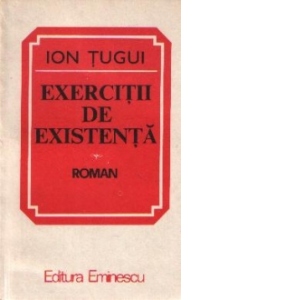 Exercitii de existenta - Roman