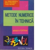 Metode numerice in tehnica - Aplicatii in FORTRAN