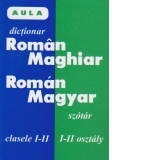 Dictionar roman-maghiar pentru clasele I-II
