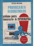 Provocarea algoritmilor - Probleme pentru concursurile de informatica