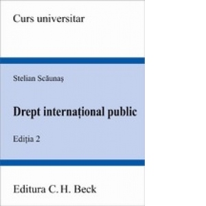 Drept international public. Editia 2