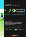 MACROMEDIA FLASH PROFESSIONAL 8 (CD-ROM cu tutoriale)