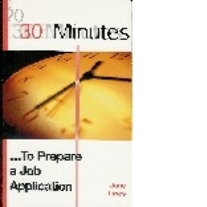 30 Minutes...To Prepare a Job Application