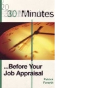 30 Minutes...Before Your Job Appraisal