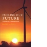 Fueling our future - an introduction to sustainable energy