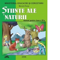Stiinte ale naturii. Manual pentru clasa a IV-a