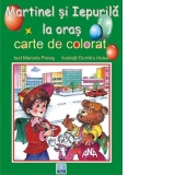 Martinel si Iepurila la oras (carte de colorat pentru gradinita)