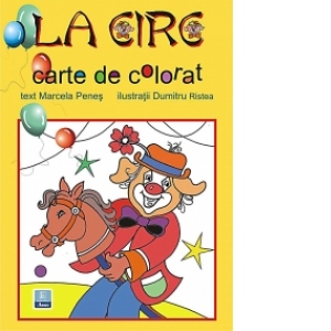 La circ (carte de colorat pentru gradinita)