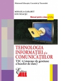 Tehnologia informatiei si a comunicatiilor TIC 4 - Sisteme de gestiune a bazelor de date. Manual pentru clasa a XII-a