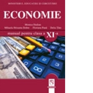 Economie. Manual pentru clasa a XI-a (toate filierele, profilurile si specializarile)