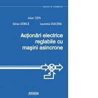 Actionari electrice reglabile cu masini asincrone