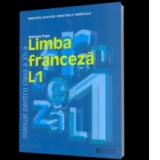 Limba franceza L1. Manual pentru clasa a XII-a