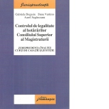 Controlul de legalitate al hotararilor Consiliului Superior al Magistraturii - Jurisprudenta Inaltei Curti de Casatie si Justitie