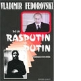 De la Rasputin la Putin