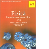 Fizica F1/F2. Manual pentru clasa a XII-a