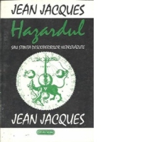 Hazardul sau stiinta descoperirilor neprevazute