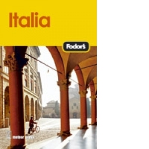 Italia - Ghid turistic Fodor's
