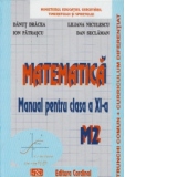Matematica M2. Manual pentru clasa a XI-a. Trunchi comun si curriculum diferentiat, 3 ore