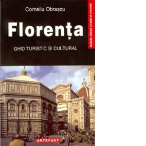 Florenta - ghid turistic si cultural