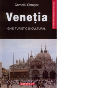 Venetia - ghid turistic si cultural