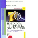 Tehnologia informatiei si a comunicatiilor TIC 4. Manual pentru clasa a XII-a