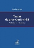 Tratat de procedura civila. Volumul II. Editia a II-a
