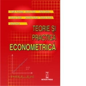 Teorie si practica econometrica