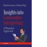 Insights into Consecutive Interpreting. A Practical Approach