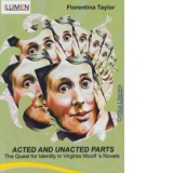 Acted and unacted parts (The Quest for Identity in Virginia Woolf s Novels)