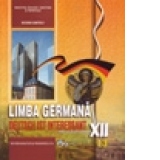 Limba Germana L3. Manual pentru clasa a XII-a (Deutsch ist interessant)