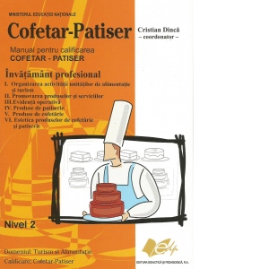 Cofetar-patiser - Manual Pentru Calificarea Cofetar-patiser, Anul De Completare