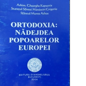 Ortodoxia: nadejdea popoarelor Europei