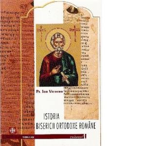 Istoria Bisericii Ortodoxe Romane. Volumul 1