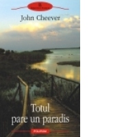 Totul pare un paradis