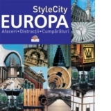 StyleCity Europa - Afaceri. Distractii. Cumparaturi