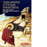 Viata Sfintei Cuvioase Parascheva dupa versiunea araba a Patriarhului Macarie al Antiohiei (sec.XVII)