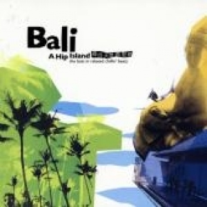 Bali - A Hip Island