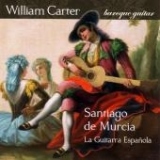 La Guitarra Espanola: The Music of Santiago de Murcia