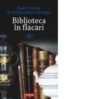 Biblioteca in flacari. Mic tratat de regalitate in republica