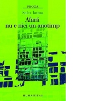 Afara nu e nici un anotimp